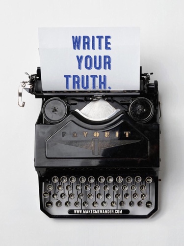 Write your truth...